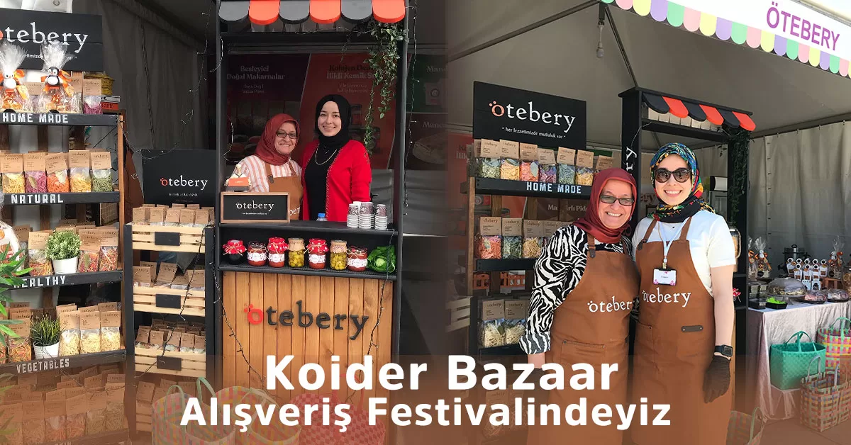 Koider Bazaar Alışveriş Festivalindeyiz